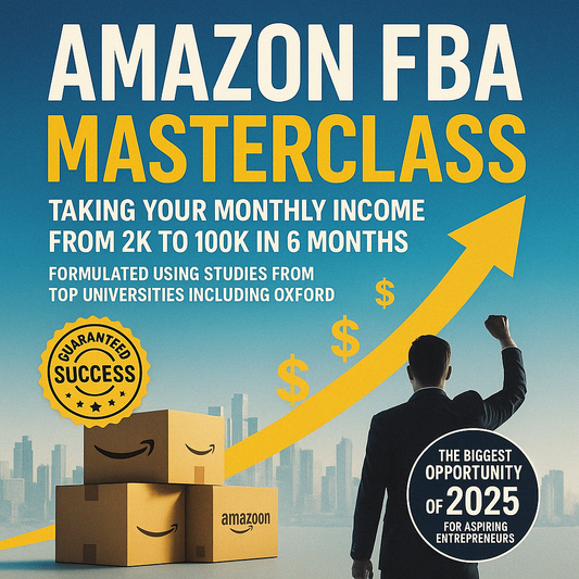 AMAZON FBA MASTERCLASS [From $2K to $100K per month] Limited sale